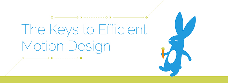 "The Keys to Efficient Motion Design" with an illustration of a rabbit holding a carrot